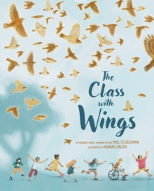 The Class with Wings : A Picture Book