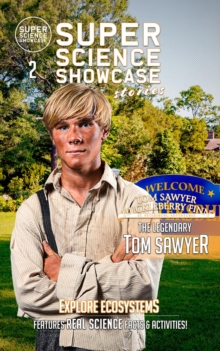 The Legendary Tom Sawyer: Tom & Huck : St. Petersburg Adventures (Super Science Showcase Stories #2)