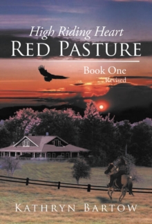 Red Pasture : High Riding Heart Book One - Revised