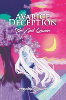 Avarice Deception : The Lost Queen