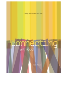 Connecting with God : Meeting God Face to Face