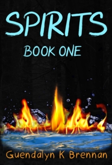 Spirits: Book One : Spirits, #1