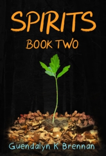 Spirits: Book Two : Spirits, #2