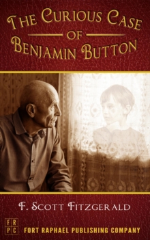 The Curious Case of Benjamin Button - Unabridged