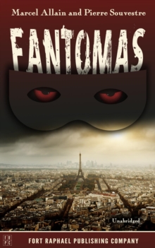 Fantomas : Evil Genius of Crime - Unabridged