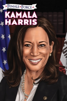 Female Force : Kamala Harris Hard Cover Edition