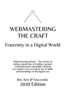 Webmastering the Craft : Fraternity in a Digital World