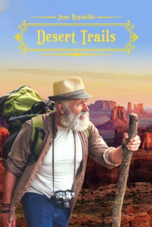 Desert Trails : June Reynolds