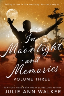 In Moonlight and Memories: Volume Three