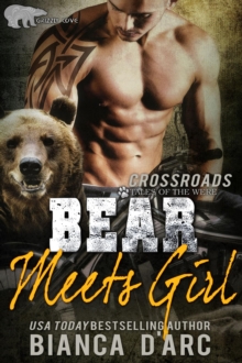 Bear Meets Girl : Tales of the Were - Grizzly Cove, #13