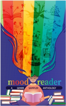 Mood Reader : A Genre Sampler Anthology