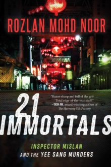 21 Immortals : Inspector Mislan and the Yee Sang Murders