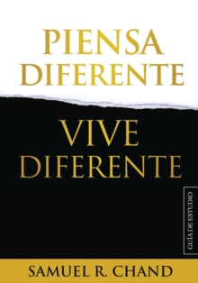 Piensa Diferente, Vive Diferente : Guia de Estudio