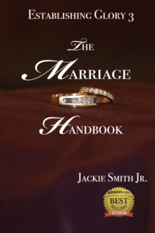 Establishing Glory 3 : The Marriage Handbook