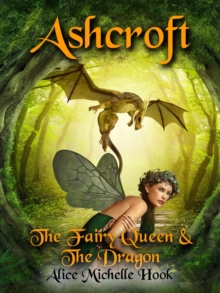 Ashcroft : The Fairy Queen and the Dragon