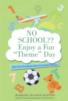 No School?? Enjoy a Fun "Theme" Day