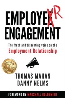 EmployER Engagement : The Fresh and Dissenting Voice on the Employment Relationship