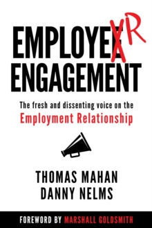 EmployER Engagement : The Fresh and Dissenting Voice on the Employment Relationship