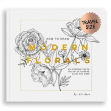 Random House Usa Inc How To Draw Modern Florals (Mini) , A Pocket-Sized Road Trip Book (Creative Gifts)