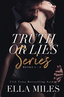 Truth or Lies Series : Books 4-6