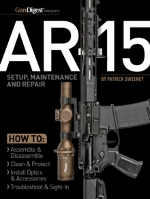 AR-15 Setup, Maintenance and Repair