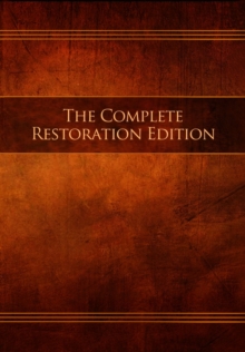 The Complete Restoration Edition Scriptures : Volumes 1-3