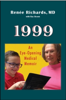 1999 : an eye-opening medical memoir