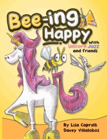 Bee-ing Happy With Unicorn Jazz and Friends