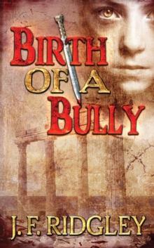 Birth of a Bully