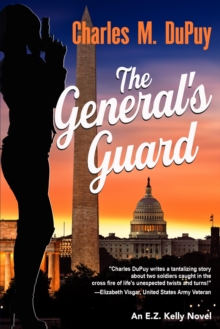 The General's Guard : An EZ Kelly Novel