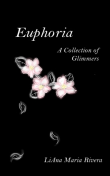 Euphoria : A Collection of Glimmers