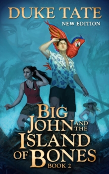 Big John and the Island of Bones : Big John, #2