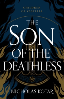 The Son of the Deathless