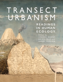 Transect Urbanism : Readings in Human Ecology