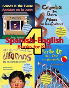 4 Spanish-English Books for Kids - 4 libros bilingues para ninos : With Pronunciation Guide