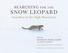 Searching for the Snow Leopard : Guardian of the High Mountains