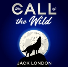 The Call of the Wild by Jack London