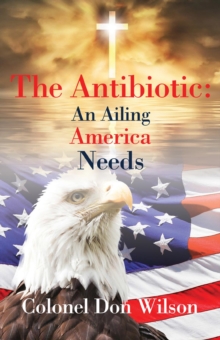 The Antibiotic an Ailing America Needs