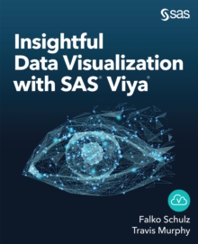 Insightful Data Visualization with SAS Viya