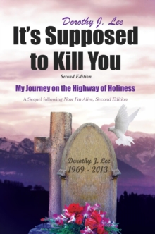 IT'S SUPPOSED TO KILL YOU : SECOND EDITION