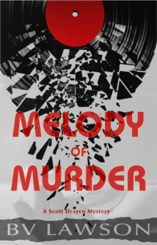 Melody of Murder: A Scott Drayco Mystery