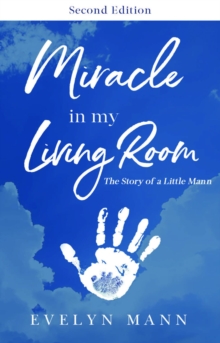 Miracle in My Living Room (Second Edition)