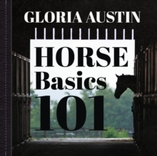 Horse Basics 101 : A look at more than 101 horse facts