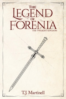 The Legend of Forenia : The Twilight Kingdom