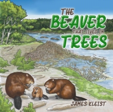 The Beaver That Lived in Trees