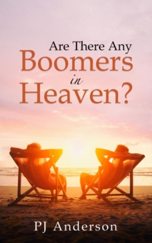 Are There Any Boomers in Heaven?