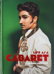 Life as a Cabaret : A Modern Portrait