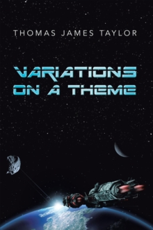 Variations on a Theme: A COLLECTION of SEVEN : Six Short Stories and One Novella