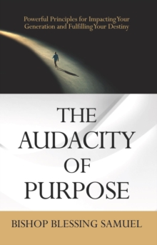 The Audacity of Purpose