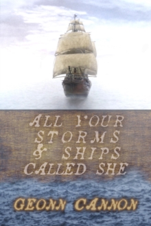 All Your Storms and Ships Called She